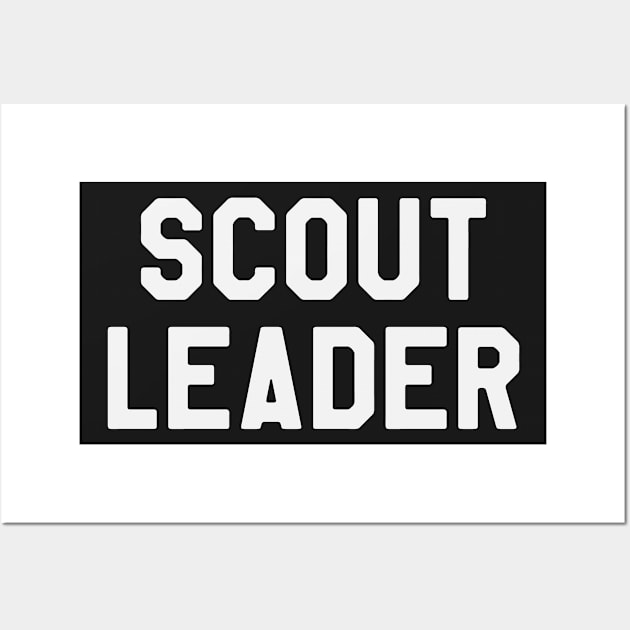 Scout Leader Wall Art by ahmed4411